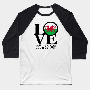 LOVE Cowbridge Wales Baseball T-Shirt